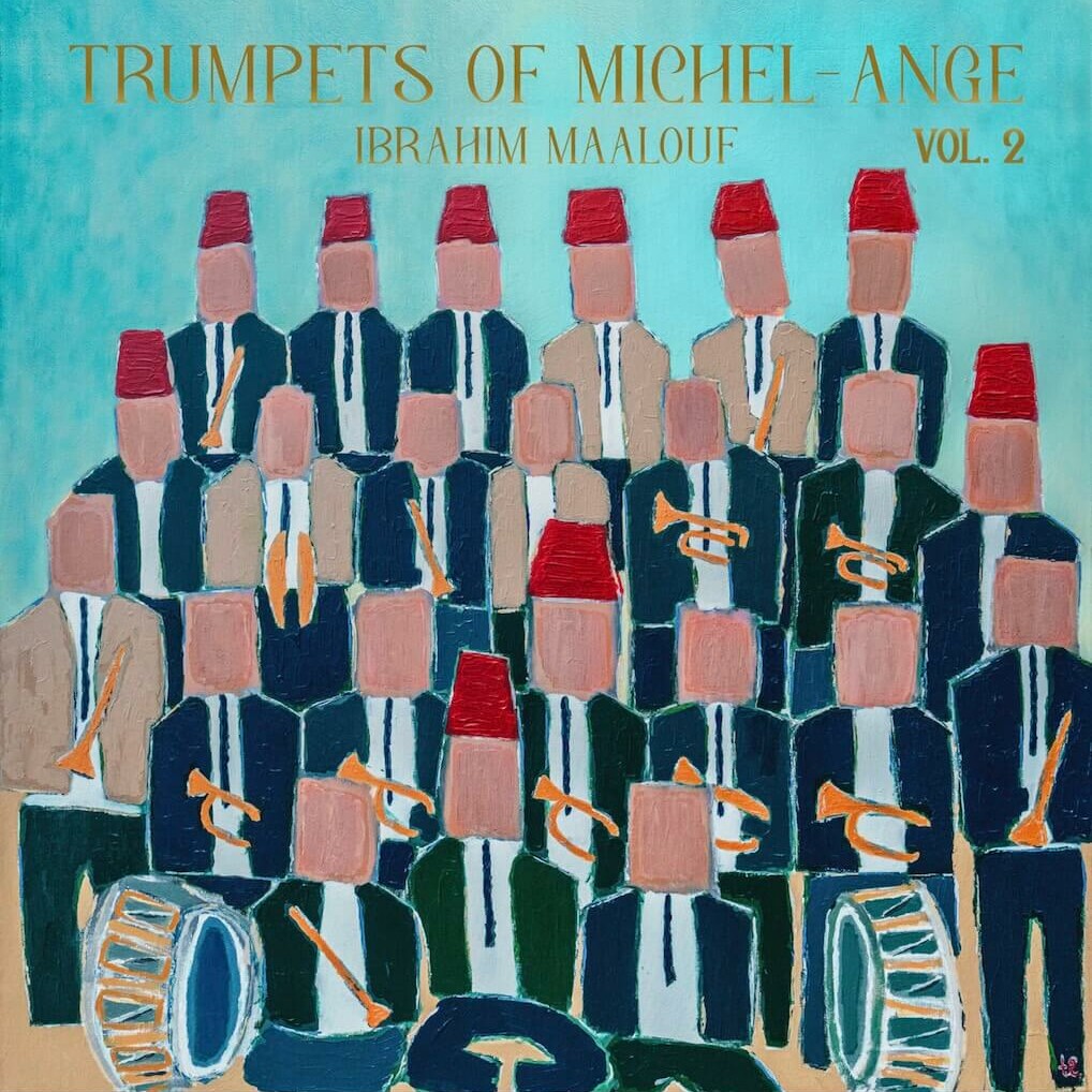 Ibrahim Maalouf - Trumpets of Michel Ange Vol 2